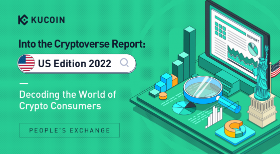 KuCoin’s Into The Cryptoverse Report Reveals 27% of US Adults Invested in Cryptocurrencies | KuCoin